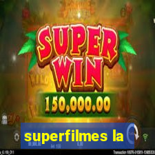 superfilmes la